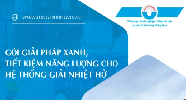 GÓI GIẢI PHÁP XANH, TIẾT KIỆM NĂNG LƯỢNG CHO HỆ THỐNG GIẢI NHIỆT HỞ
