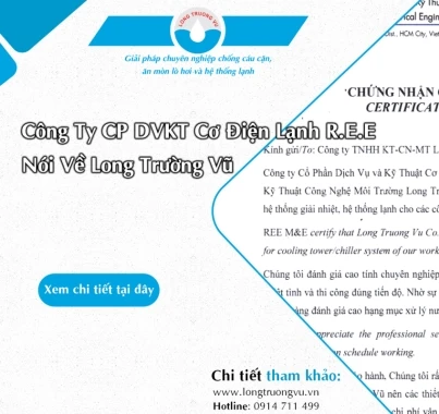 ĐÁNH GIÁ CỦA CÔNG TY CỔ PHẦN DỊCH VỤ VÀ KỸ THUẬT CƠ ĐIỆN LẠNH R.E.E VỀ LONG TRƯỜNG VŨ
