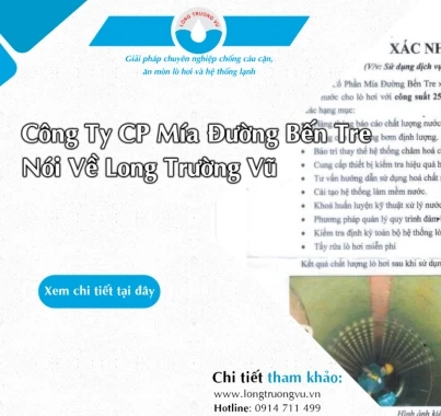 ĐÁNH GIÁ CỦA CÔNG TY CP MÍA ĐƯỜNG BẾN TRE VỀ DỊCH VỤ XỬ LÝ NƯỚC LÒ HƠI CỦA LONG TRƯỜNG VŨ