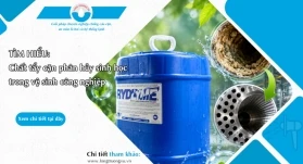 HÓA CHẤT TẨY CẶN PHÂN HỦY SINH HỌC TRONG VỆ SINH CÔNG NGHIỆP