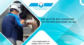 KẾT QUẢ TẨY RỬA CONDENSER TẠI TOÀ NHÀ DISCOVERY